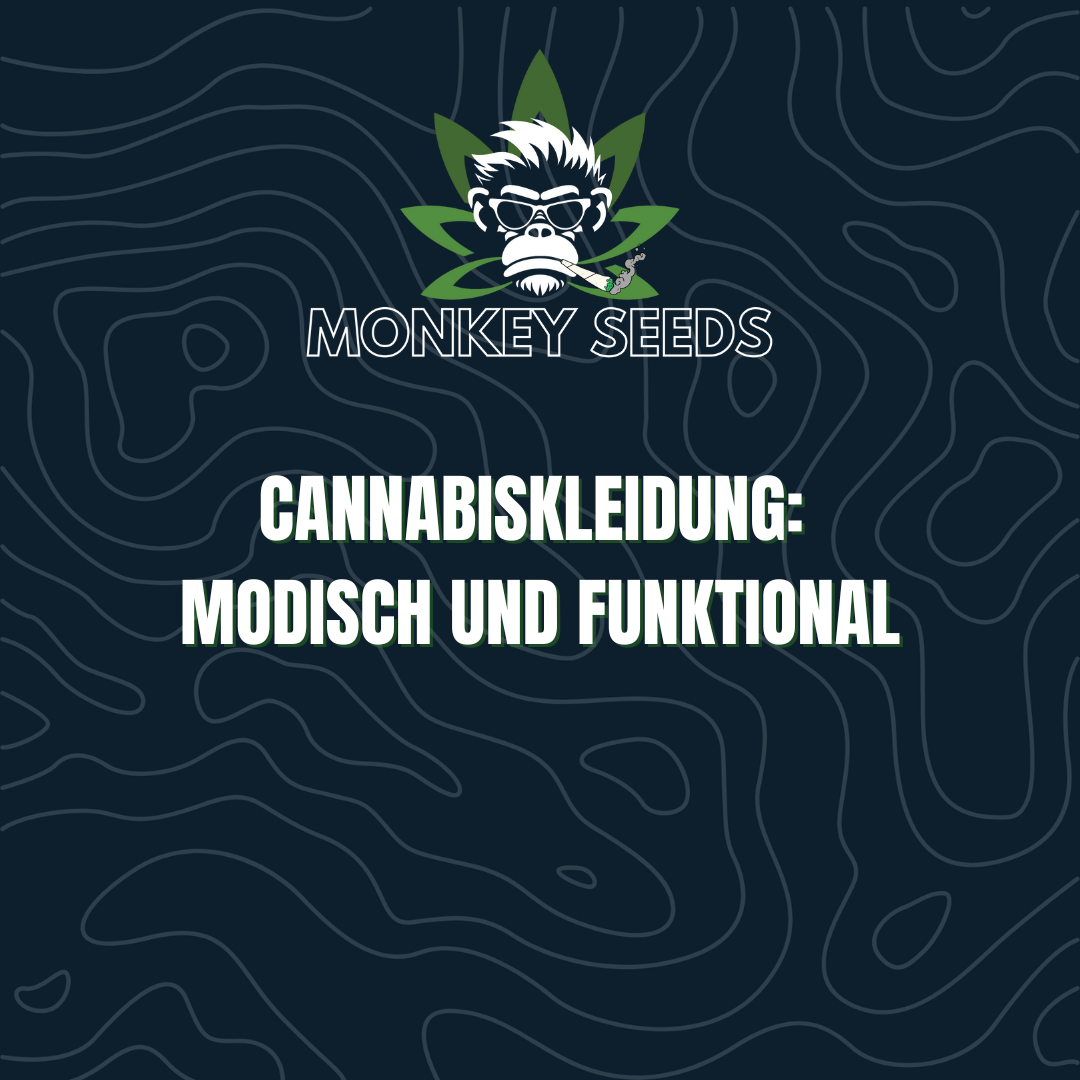Cannabiskleidung: Modisch und funktional